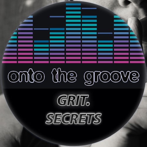 GRIT. - Secrets [OTG218]